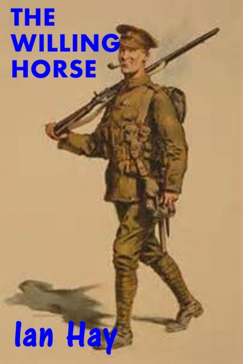 Cover of the book The Willing Horse by Ian Hay, Classic Fiction