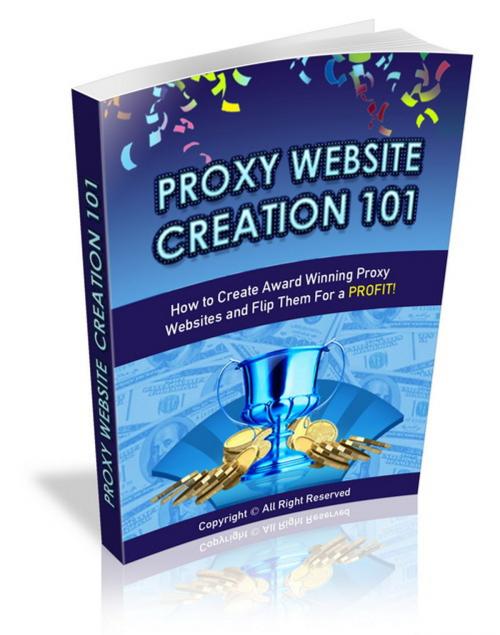 Cover of the book Proxy Website Creation by Brendan OHara, Consumer Oriented Ebooks Publisher
