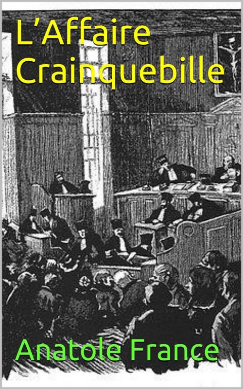 Cover of the book L’Affaire Crainquebille by Anatole France, PRB