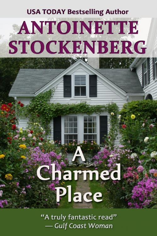 Cover of the book A Charmed Place by Antoinette Stockenberg, Antoinette Stockenberg