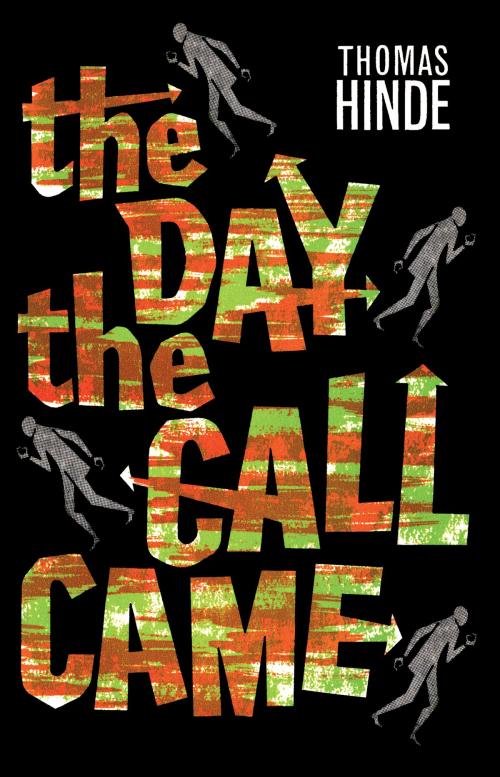 Cover of the book The Day the Call Came by Thomas Hinde, Ramsey Campbell, Valancourt Books