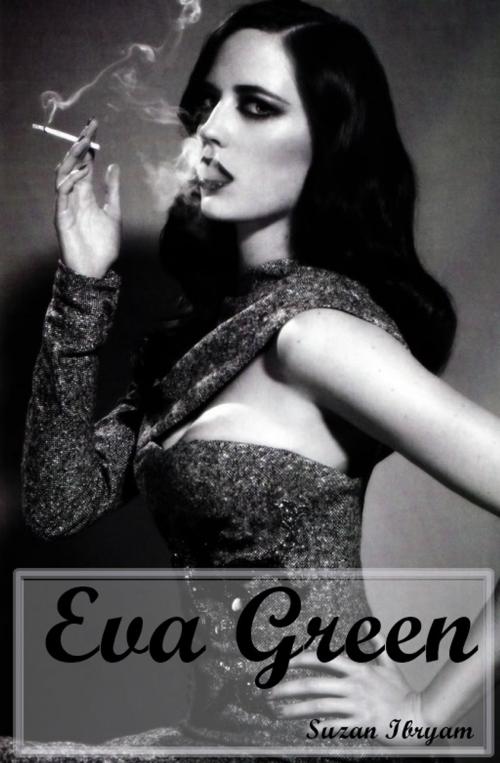Cover of the book Eva Green by Suzan Ibryam, Suzan Ibryam