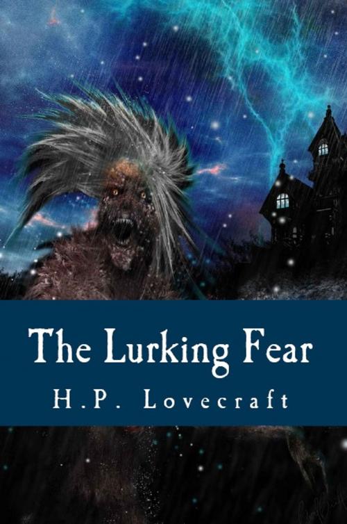 Cover of the book The Lurking Fear by H.P. Lovecraft, Serapis