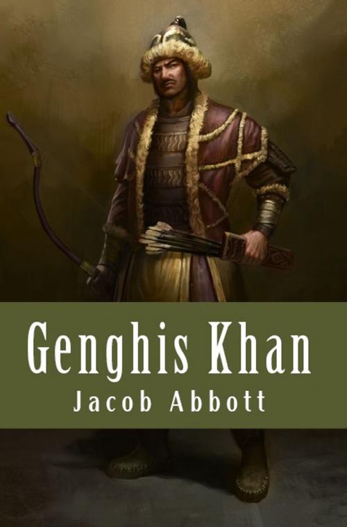 Cover of the book Genghis Khan by Jacob Abbott, Serapis