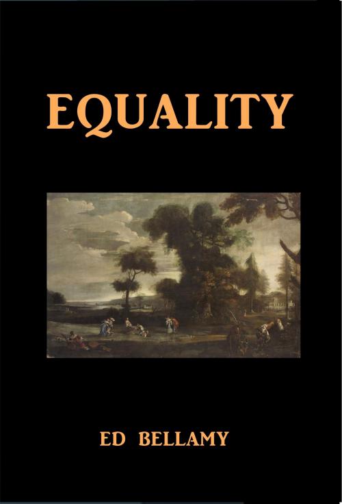 Cover of the book Equality by Edward Bellamy, Classic References