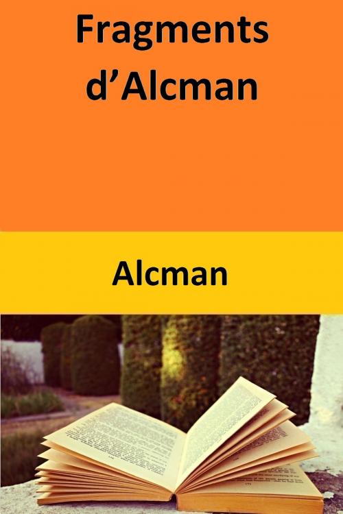 Cover of the book Fragments d’Alcman by Alcman, Alcman