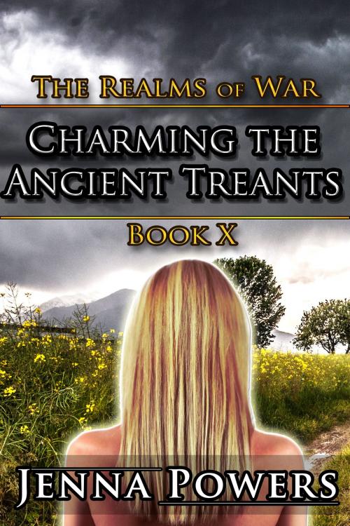 Cover of the book The Realms of War 10: Charming the Ancient Treants by Jenna Powers, Jenna Powers