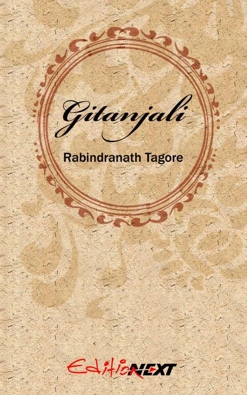Cover of the book Gitanjali by Rabindranath Tagore, editionNEXT.com