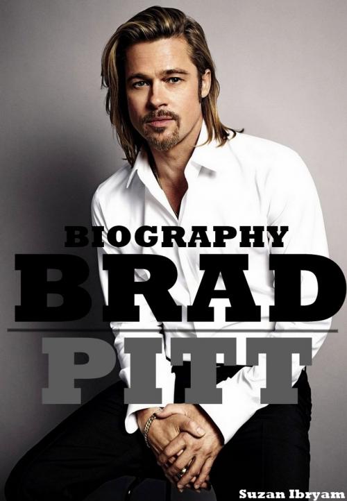 Cover of the book Brad Pitt by Suzan Ibryam, Suzan Ibryam