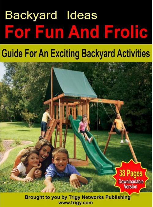 Cover of the book Backyard Ideas For Fun And Frolic by Anonymous, Consumer Oriented Ebooks Publisher
