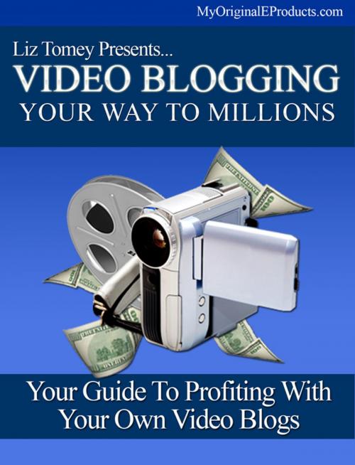 Cover of the book Video Blogging by Liz Tomey, Consumer Oriented Ebooks Publisher