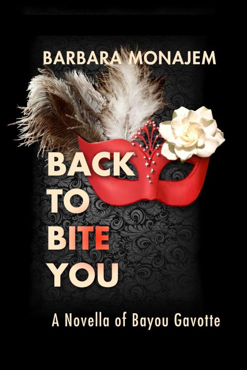 Cover of the book Back to Bite You by Barbara Monajem, Barbara Monajem