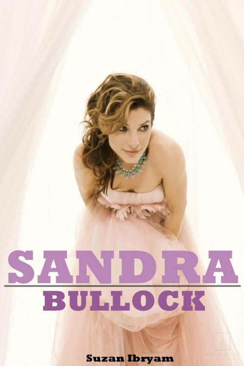 Cover of the book Sandra Bullock by Suzan Ibryam, Suzan Ibryam