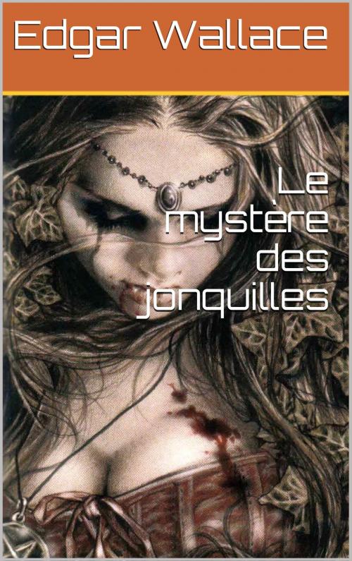 Cover of the book Le mystère des jonquilles by Edgar Wallace, NA