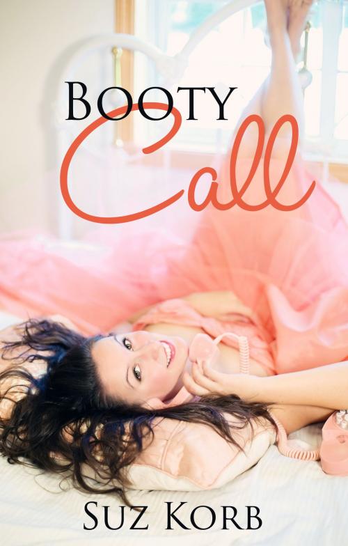 Cover of the book Booty Call by Suz Korb, Ink Hills
