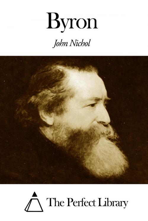 Cover of the book Byron by John Nichol, The Perfect Library