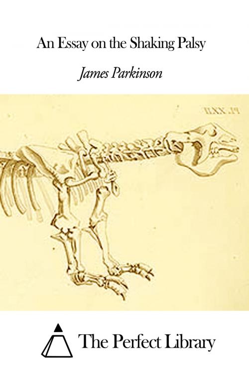 Cover of the book An Essay on the Shaking Palsy by James Parkinson, The Perfect Library