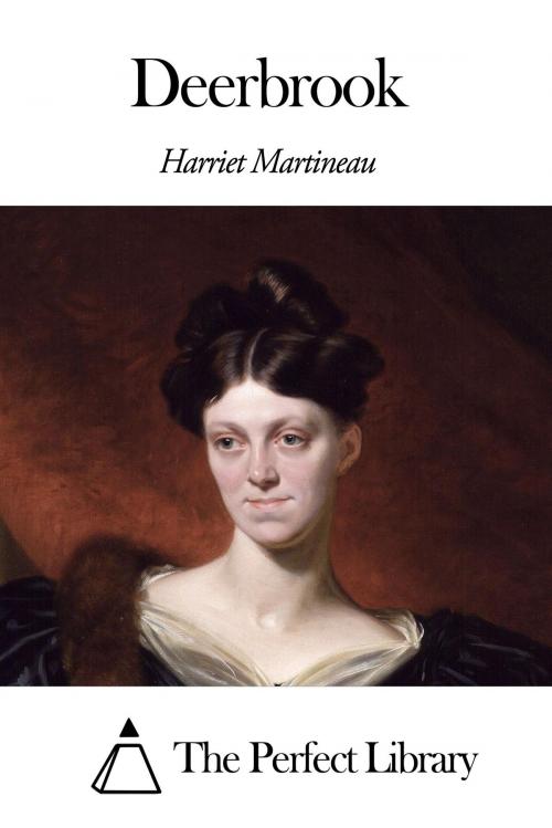 Cover of the book Deerbrook by Harriet Martineau, The Perfect Library