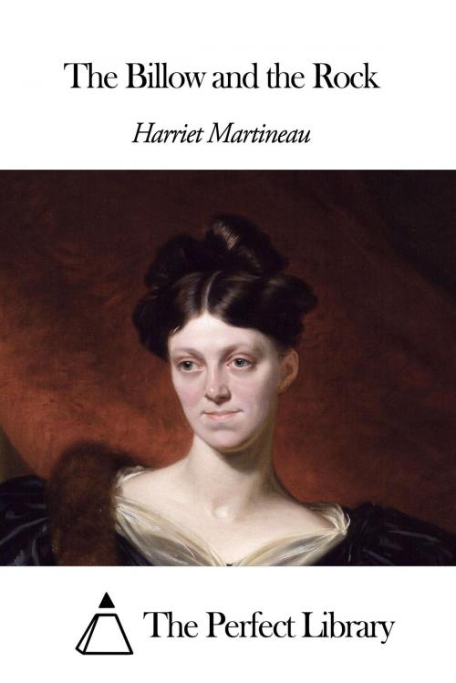 Cover of the book The Billow and the Rock by Harriet Martineau, The Perfect Library