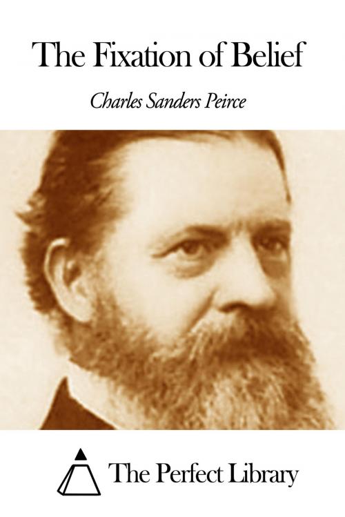 Cover of the book The Fixation of Belief by Charles Peirce, The Perfect Library