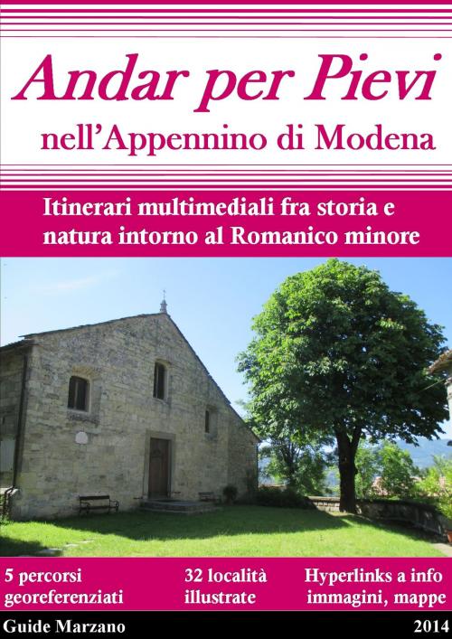 Cover of the book Andar per Pievi nell'Appennino di Modena by G Marzano, G Marzano