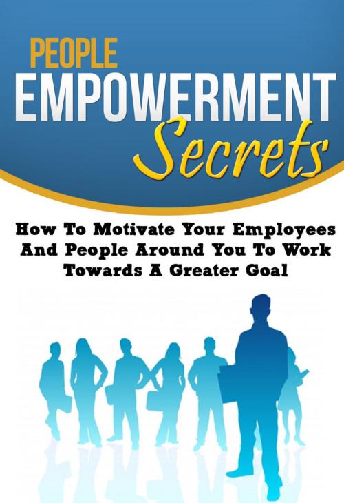 Cover of the book People Empowerment Secrets by Anonymous, Consumer Oriented Ebooks Publisher