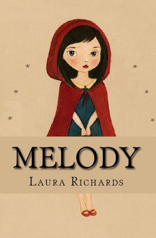 Cover of the book Melody by Laura Richards, Serapis