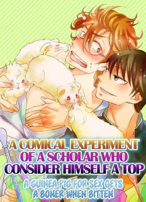 Cover of the book (Yaoi) A COMICAL EXPERIMENT OF OF A SCHOLAR WHO CONSIDER HIMSELF A TOP by Tammy Hakoishi, MANGA REBORN