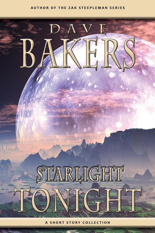 Cover of the book Starlight Tonight by Dave Bakers, DIB Books