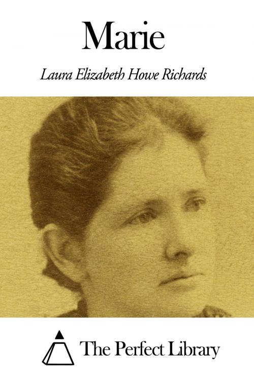 Cover of the book Marie by Laura E. Richards, The Perfect Library