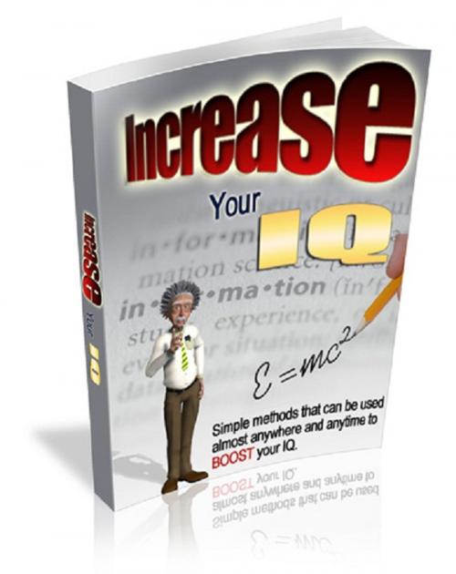 Cover of the book Increase Your IQ by Anonymous, Consumer Oriented Ebooks Publisher