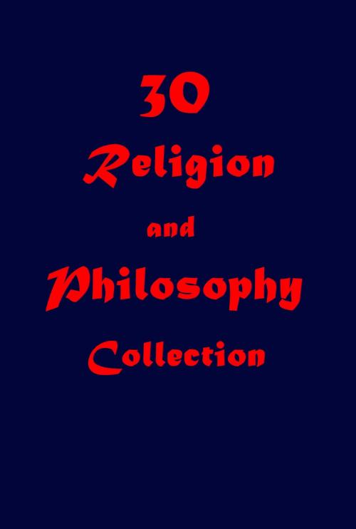 Cover of the book 30 Religion and Philosophy Collection by EPICTETUS, DESCARTES, ARISTOTLE, AGEB Publishing