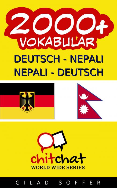 Cover of the book 2000+ Deutsch - Nepali Nepali - Deutsch Vokabular by Gilad Soffer, Gilad Soffer