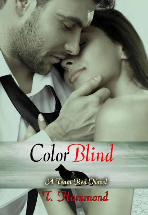 Cover of the book Color Blind: Team Red 2 by T. Hammond, Tina Hammond