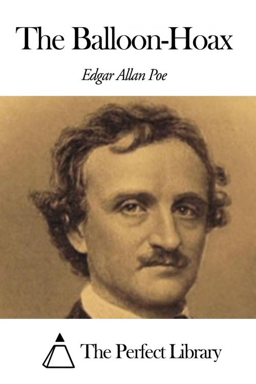 Cover of the book The Balloon-Hoax by Edgar Allan Poe, The Perfect Library