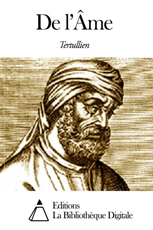 Cover of the book De l’Âme by Tertullien, Editions la Bibliothèque Digitale