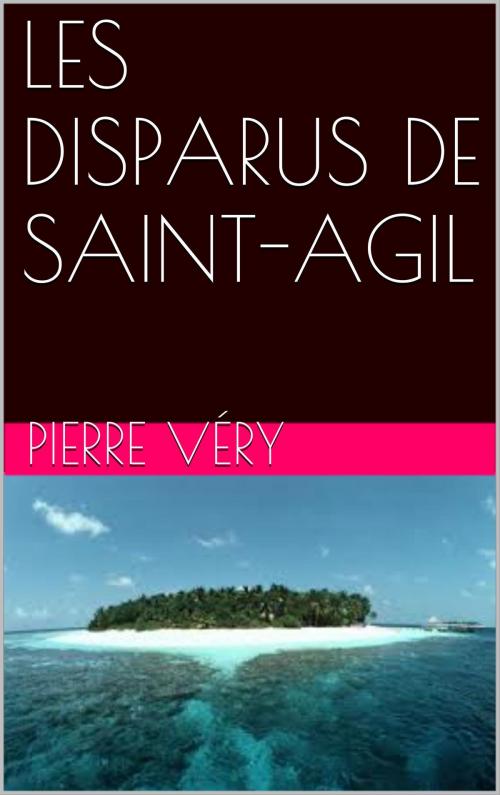 Cover of the book LES DISPARUS DE SAINT-AGIL by Pierre Véry, NA