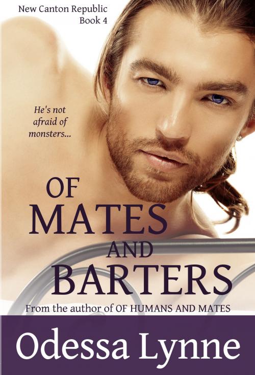 Cover of the book Of Mates and Barters by Odessa Lynne, Odelyn Publishing