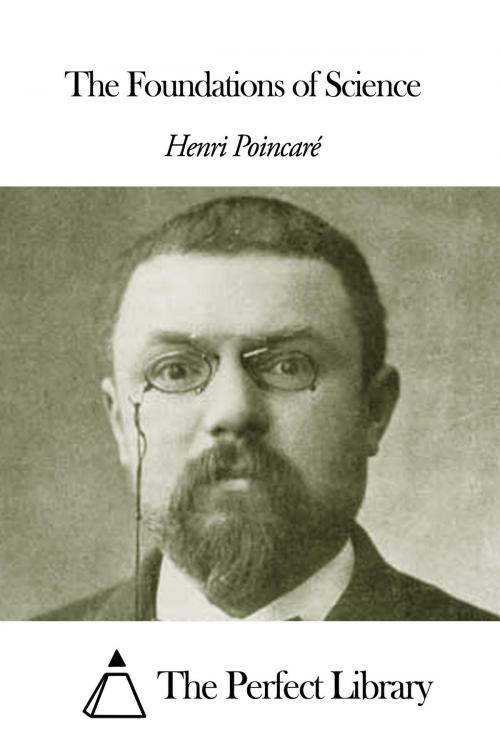 Cover of the book The Foundations of Science by Henri Poincaré, The Perfect Library