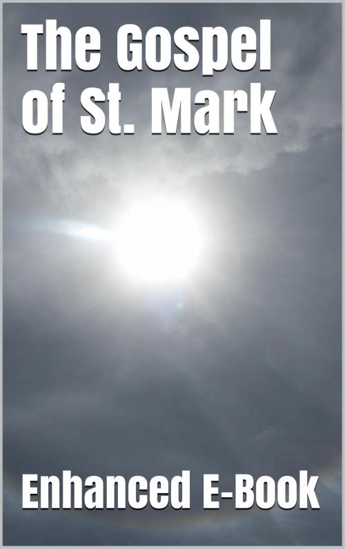 Cover of the book The Gospel of St. Mark by Mark, Matthew Henry, Enhanced E-Books