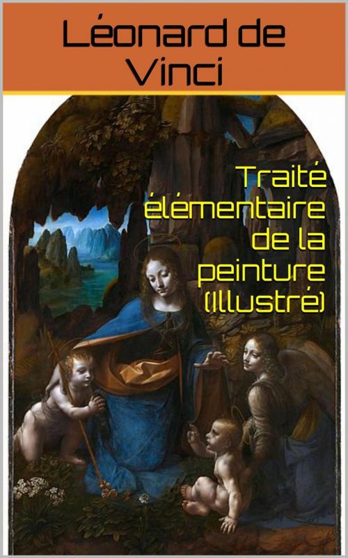 Cover of the book Traité élémentaire de la peinture by Léonard de Vinci, PRB