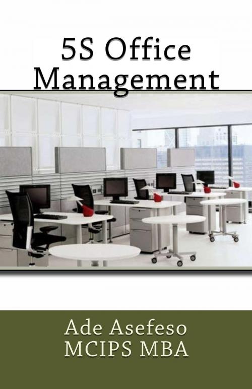 Cover of the book 5S Office Management by Ade Asefeso MCIPS MBA, AA Global Sourcing Ltd