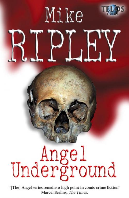 Cover of the book Angel Underground by Mike Ripley, Telos Publishing Ltd