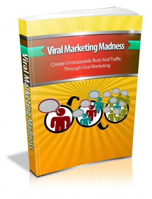Cover of the book Viral Marketing Madness by Anonymous, Consumer Oriented Ebooks Publisher