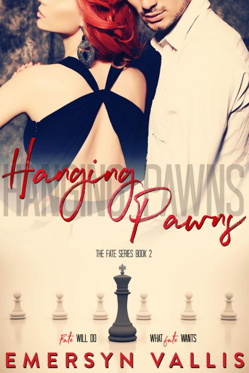 Cover of the book Hanging Pawns by Emersyn Vallis, Emersyn Vallis
