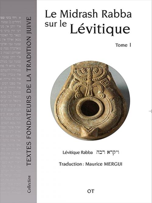 Cover of the book Le Midrash Rabba sur le Lévitique (tome 1) by Maurice Mergui, Objectif Transmission