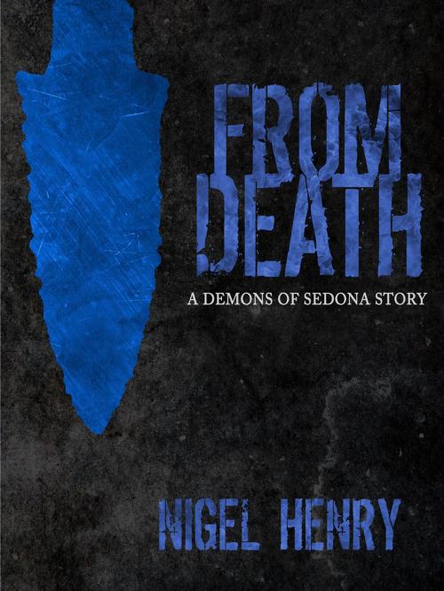Cover of the book From Death by Nigel Henry, Nigel Henry