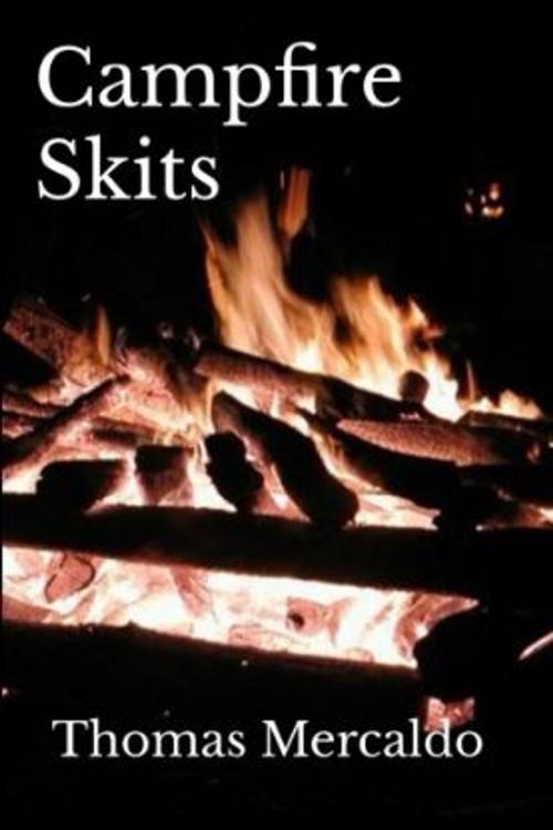 Cover of the book Campfire Skits by Thomas Mercaldo, Aquinas Eagle DBA Aquinas Scout Books