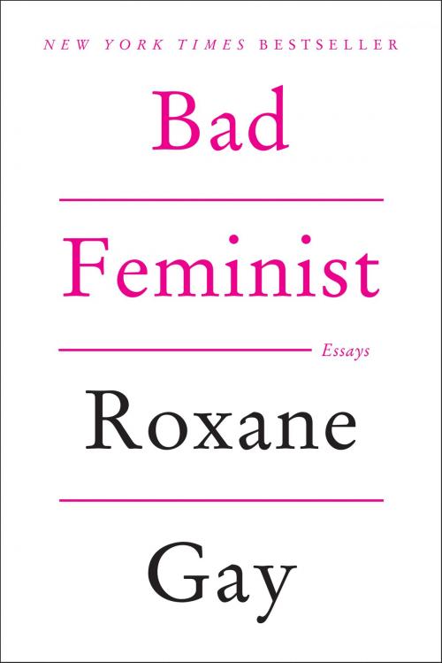 Cover of the book Bad Feminist by Roxane Gay, Harper Perennial