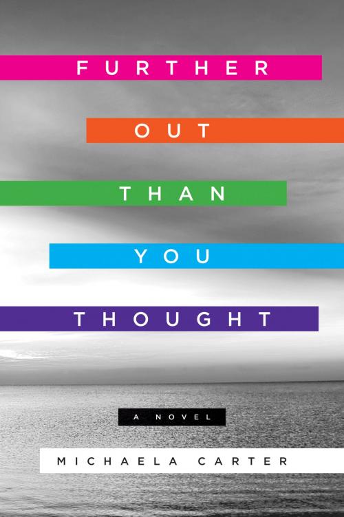 Cover of the book Further Out Than You Thought by Michaela Carter, William Morrow Paperbacks
